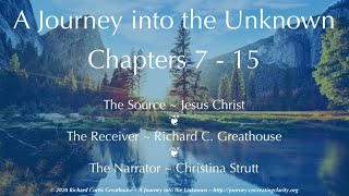 A Journey into the Unknown - Installment 2, Chapters 7-15