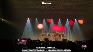 20240506 OMEGA X ENCORE CONCERT：DREAM