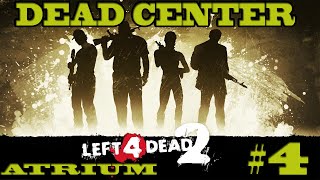 Left 4 Dead 2 l WalkThrough l (1080P60FPS) l Dead Center Atrium #4