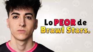 ESTO ES LO PEOR DE BRAWL STARS