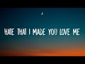 Ariana Grande – hate that i made you love me (Lyrics)