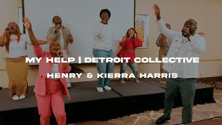 My Help  - Detroit Collective | Henry \u0026 Kierra Harris Cover