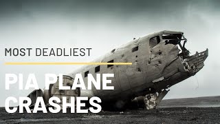 History of PIA Plane Crashes | پی آئی اے طیارہ گرنے کی تاریخ