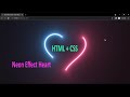 Neon Effect Heart   ||   HTML + CSS + JavaScript