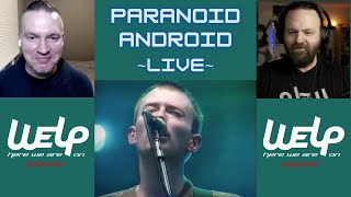 Radiohead - Paranoid Android (Live) | REACTION