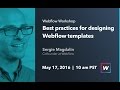 Webflow Workshop #40: Best practices for designing Webflow templates with Sergie Magdalin