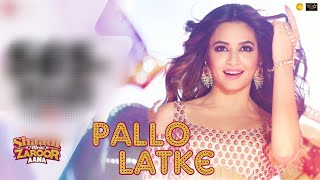 Pallo Latke | Jyotica Tangri | Shaadi Mein Zaroor Aana |Rajkummar & Kriti Kharbanda | Fazilpuria
