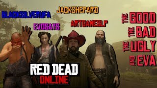 Добрый, плохой, злой и Ева • Red Dead Online • BlackSilverUfa • ArtGamesLP • EvoSays • JackShepard •