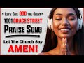 1001 Grace Street | Soulful Christian Worship | Thank You God for Everything | Uplifting Lyrics