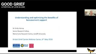 UoB Grief Seminars: Dr Emily Harrop, Understanding & Optimising the Benefits of Bereavement Support