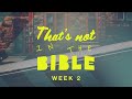 The Afterlife and the Spirit World | That's not in the Bible Podcast 1.28.23