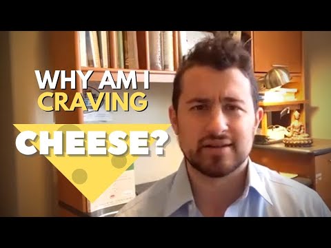 What does it mean when I crave cheese?