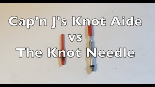 Comparing the Knot Aide and the Knot Needle