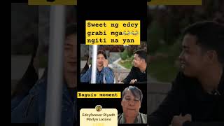 Mga ngiting panalo na moment ng edcy sa Baguio #edcy #asmrsounds #love #kalingapedu #happy#couple