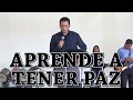 APRENDE A TENER PAZ - Domingo 31 de Diciembre de 2017 - Pastor Porfirio Martínez