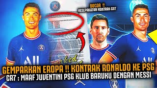 KESEPAKATAN CR7 GEMPARKAN EROPA ‼️ Kontrak Ronaldo Ke Paris Saint Germain Duet CR7 Messi