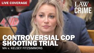 LIVE: Controversial Cop Shooting Trial — MA v. Kelsey Fitzsimmons — Day Two