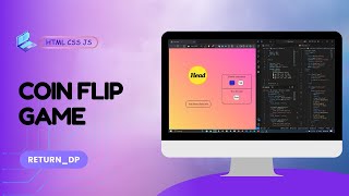 Making Coin Flip Game using HTML,CSS and Javascript || #coding #return_dp