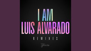 I Am (Luis Alvarado Reconstruction Beat Mix)