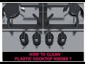 HOW TO CLEAN COOKTOP KNOBS EASILY?