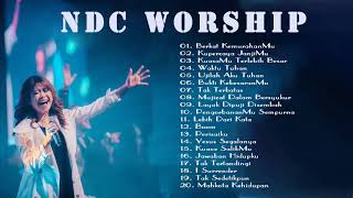 NDC Worship Full Album 2021 Lagu Rohani NDC Worship Terbaik Paling Menyentuh Hati