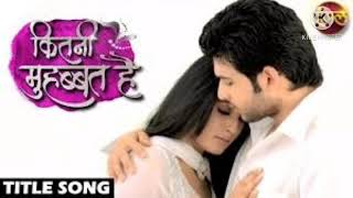 Kitani Mohabbat Hai Serial Title song | Arjun punj and Arohi Sharma love story | Karan Kundra ♥️✓