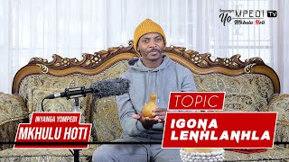 Inyanga YOMPEDI Tv    |      IGONA Lenhlanhla