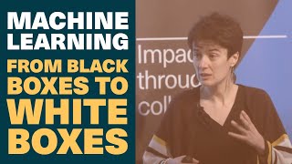 Machine learning: from black boxes to white boxes - Mihaela van der Schaar