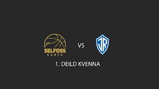 SELFOSS vs  ÍR - 1 DEILD KVENNA