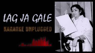 Lag Ja Gale | Unplugged Karaoke | New Age Sound | Lata Mangeshkar | Old Bollywood Song