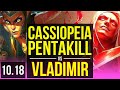 CASSIOPEIA vs VLADIMIR (MID) | Pentakill, KDA 14/0/14, Legendary | KR Grandmaster | v10.18