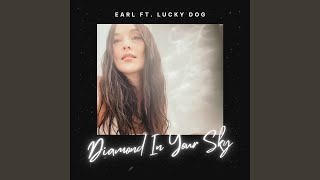 Diamond In Your Sky