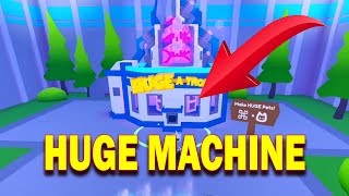 🔥 HUGE MACHINE 🔥HOW TO GET HUGE PET IN PET SIMULATOR X