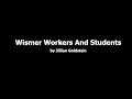 wismer workers and students