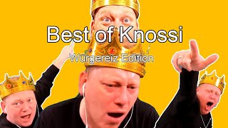 BEST of KNOSSI | (Würgereiz Edition)