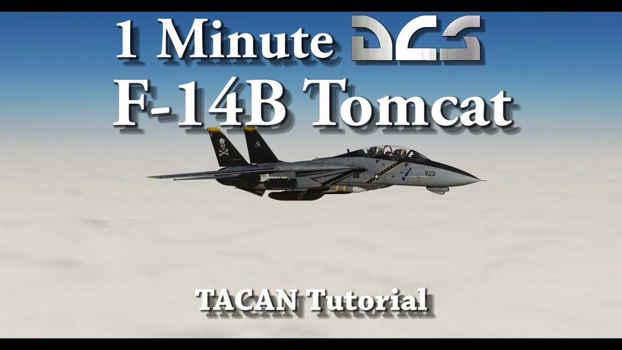 1 Minute DCS - F-14B Tomcat - TACAN Tutorial - YouTube