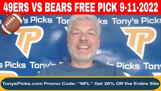 San Francisco 49ers vs Chicago Bears 9/11/2022 FREE NFL Picks and Predictions on NFL Betting Tips