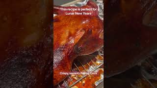 crispy savoury Peking duck recipe for Lunar New Years #chinesefood #recipes