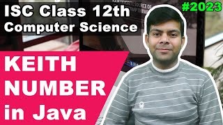 Keith Number in Java | ISC Computer Science Class 12th