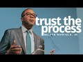 TRUST THE PROCESS | MELVYN WARFIELD JR. | COMMUNITY PRAISE CHURCH