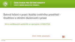 Šetrná řešení v praxi: Kvalita vnitřního prostředí - Osvětlení a stínění zkušenosti z praxe