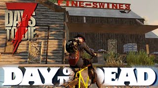 Day of the Dead - 7 Days To Die PC-Gameplay E09