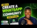 How to Create a WhatsApp Community (Step-by-Step Guide 2026)