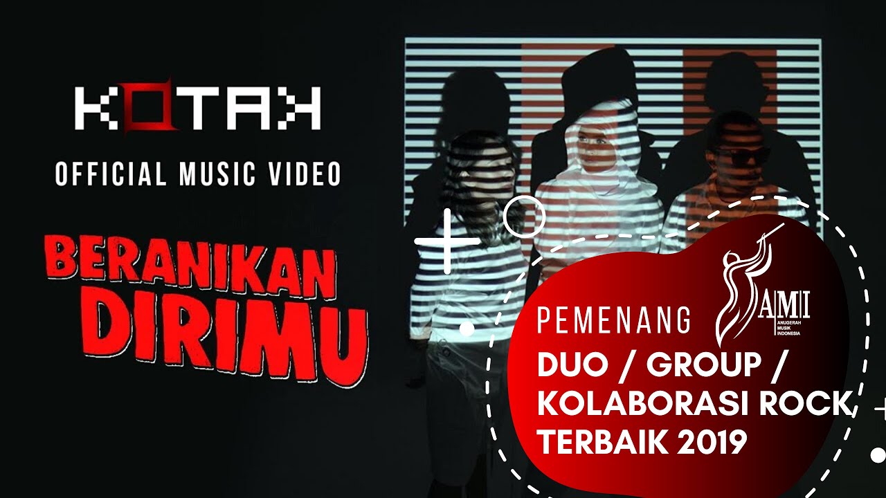 Kotak - Beranikan Dirimu Kotak - Beranikan Dirimu