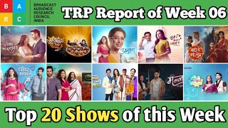 BARC TRP Report of Week 06 : Top 20 Shows of this Week