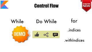 While | Do While | For loop : Kotlin Fundamentals Tutorial - Part 8