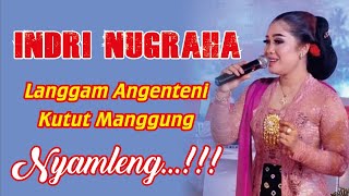 Langgam Angenteni-Kutut Manggung - indri Nugraha - Nyamleng tenan....!!!