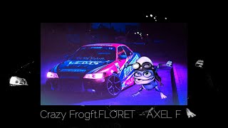 Crazy Frog ft. FLORET - AXEL F