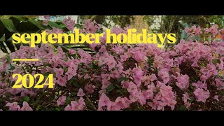 september holidays | vlog #5