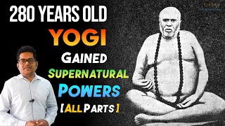 280 Years Old Yogi Trailanga Swami Life History [ ALL EPISODES ]  ||  SPIRITUAL MOTIVATION